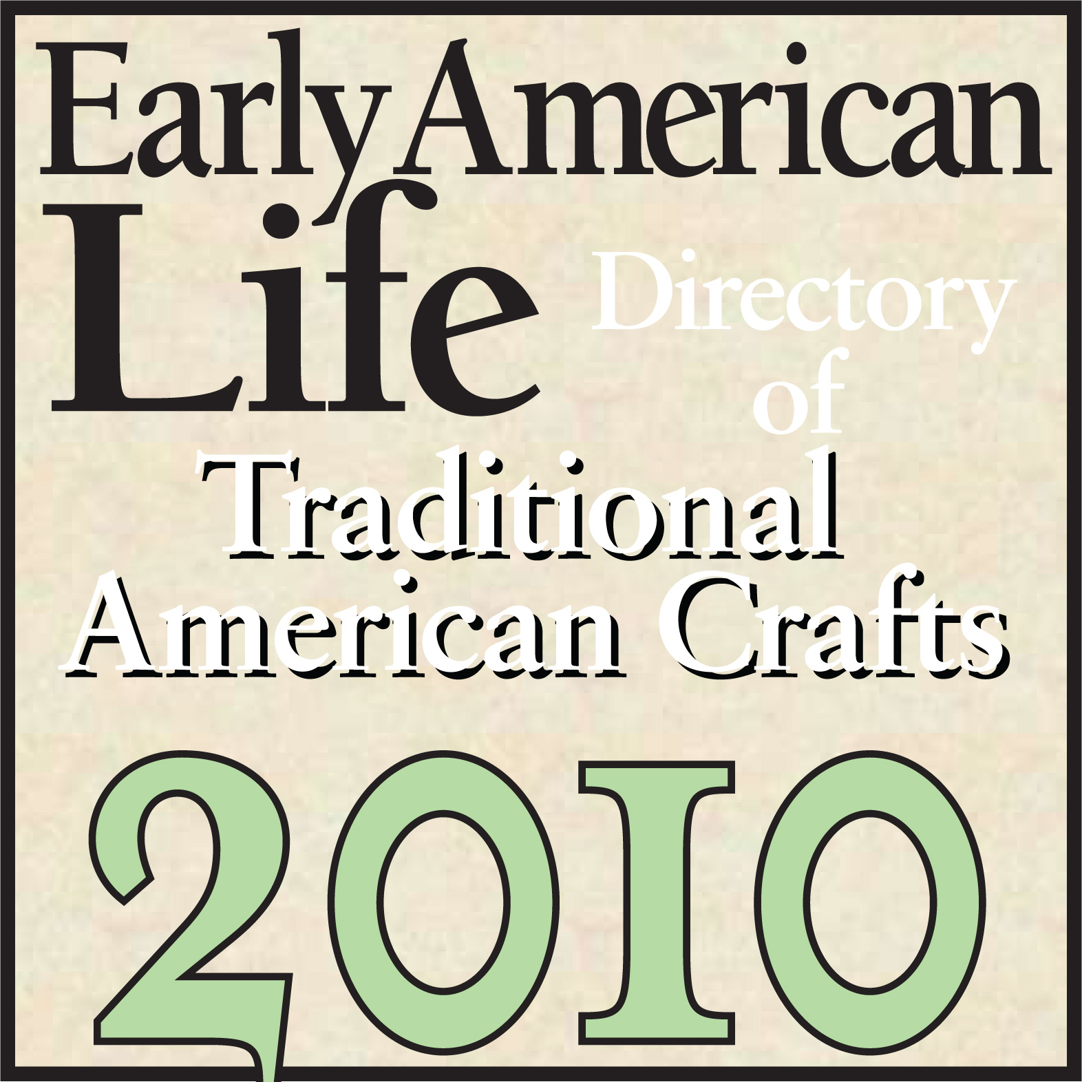 Early American Life Traditional American Crafts logo 2010